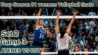 ATENEO VS UST G3 S2 Uaap Season 81 womens Volleyball Finals [upl. by Eyde]