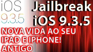 Como fazer Jailbreak no iOS 935  Sobrevida ao iPadiPhone antigo [upl. by Onateag238]