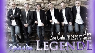 Legende  Koncert Sava Centar 18022017 uzivo  Video 2018 HD [upl. by Nahgam143]