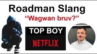 25 Roadman English phrases  everyday slang [upl. by Dranoc]