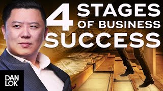 Four Stages of Business Success  Dan Lok [upl. by Etnoel975]