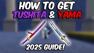 FASTEST Way Guide To Get Yama amp Tushita In Blox Fruits 2025 [upl. by Znarf]