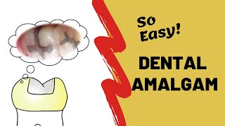 Dental Amalgam  Incredibly Easy [upl. by Haidadej]