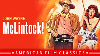 McLintock 1962 Western John Wayne Full Length HD [upl. by Etteinotna]