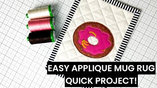 Easy and quick quilted raw edge applique mug rug project  EASY BINDING HACK [upl. by Peregrine]