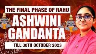 Rahu in Ashwini Gandanta till 30th October 2023  Guidance for All 12 Ascendents  September 2023 [upl. by Streetman]