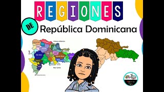 REGIONES DE LA REPUBLICA DOMINICANA [upl. by Ariel]