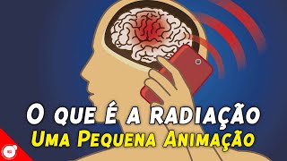 O que é a radiação e como ela interage com os seres vivos [upl. by Snapp931]