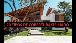 20 TIPOS DE COBERTURASTELHADOS [upl. by Annunciata51]