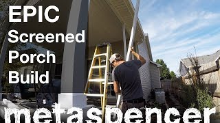 EPIC Aluminum Screened Porch Build [upl. by Lemon]