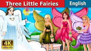 Three Little Fairies  Stories for Teenagers  EnglishFairyTales [upl. by Apple]