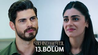 Gelin 13Bölüm  Behind the Veil Episode 13 [upl. by Aiym]