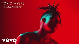 Tokio Myers  Bloodstream Audio [upl. by Nosnehpets]