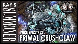 PoE 315  Crabbies  Primal Crushclaw  Pure Spectres [upl. by Kcinomod]