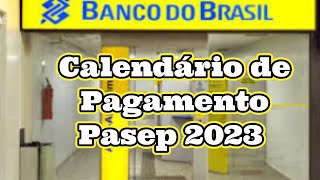 Calendário de Pagamento PASEP 2023 [upl. by Yumuk426]