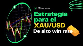 Estrategia para el XAUUSD de alto WIN RATE [upl. by Ahseined]