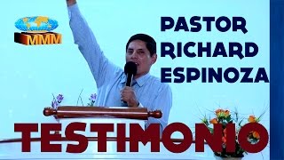 IMPACTANTE TESTIMONIO  PS RICHARD ESPINOZA  IGLESIA MMM CHIMBOTE [upl. by Anitreb305]