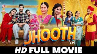 Jhooth  New Punjabi Movie 2024  Latest Gurnam Bhullar Sargun Mehta  New Punjabi Movie 2024 [upl. by Blynn]