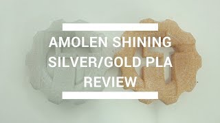 Amolen Gold and Silver Shining PLA Review [upl. by Haidebej453]