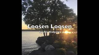 Loosen Loosen [upl. by Outlaw486]