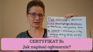 CERTYFIKAT B1 Jak napisać ogłoszenie [upl. by Halland]