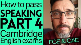 Speaking Part 4 FCE amp CAE tips How to pass Cambridge English exams B2 first amp C1 advanced help [upl. by Steele93]