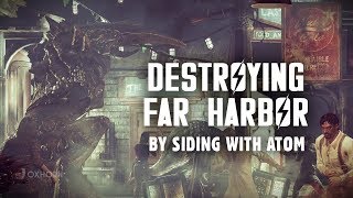 Destroying Far Harbor by Siding with Atom  Far Harbor Part 21 [upl. by Ailedo]