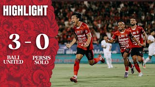 HIGHLIGHT Bali United FC VS PERSIS Solo  Goal Skill Save [upl. by Ellennod198]