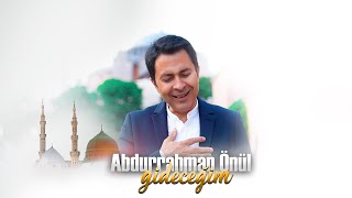 Abdurrahman Önül  Gideceğim 2023 Yeni [upl. by Alonso]