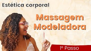 Como fazer Massagem modeladora  1° passo [upl. by Lawford]