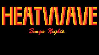 Heatwave  Boogie Nights Lyrics [upl. by Abram]