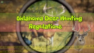 Oklahoma Deer Hunting Regulations [upl. by Wilek]