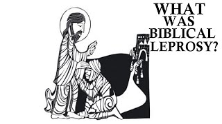 What Was Biblical Leprosy [upl. by Iraj]