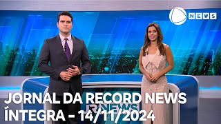 Jornal da Record News  14112024 [upl. by Eicrad]