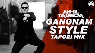 Gangnam Style Psy  DJ Akhil Talreja Tapori Mix  Full Song Video  Indian Desi Mix  Viral Video [upl. by Leeban]