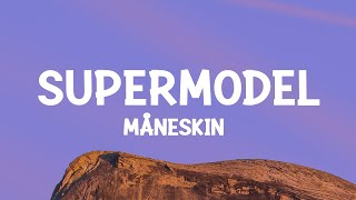 Måneskin – SUPERMODEL Lyrics [upl. by Helas]