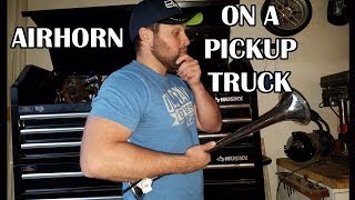 AIRHORN install on a Pickup Truck [upl. by Talia626]