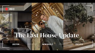 THE LAST HOUSE UPDATE…… Hopefully New Build Custom Home [upl. by Ahsinrev85]