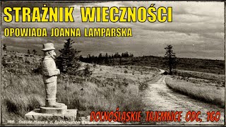 Strażnik Wieczności Dolnośląskie Tajemnice odc 160 opowiada Joanna Lamparska [upl. by Gustafson247]