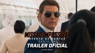 Missão Impossível – Acerto De Contas Parte 1  Trailer 2 Oficial  DUB  Paramount Pictures Brasil [upl. by Ahseken272]