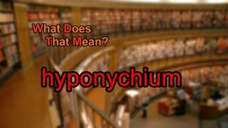 What does hyponychium mean [upl. by Jones623]