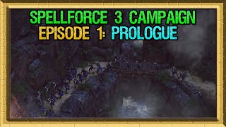 SpellForce 3 Reforced  Campaign Episode 1 Prologue [upl. by Patrizius]