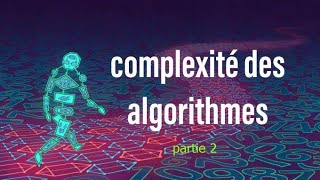 Algorithmique ASD  complexité des algorithmes partie 2 [upl. by Oiramel]