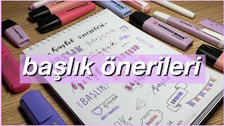 Başlık Önerileri  Başlık Yazma Stilleri [upl. by Esela]