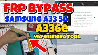 Samsung A33 5G FRP Bypass  SMA336e frp bypass using Chimera Tool Test point [upl. by Ycul]