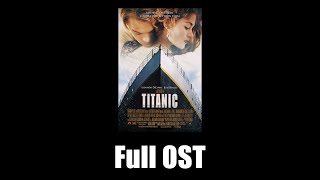 Titanic 1997  Full Official Soundtrack [upl. by Elorac]