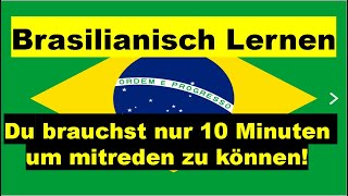 Brasilianisch lernen für absolute Anfänger  In nur 10 Minuten [upl. by Linker]