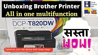 Brother printer DCP T820DW unboxing  multifunction all in one printer features  hp canon [upl. by Strain]