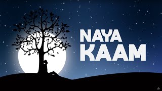 Naya Kaam  Official Lyric Video  Adrian Dewan [upl. by Ociredef]