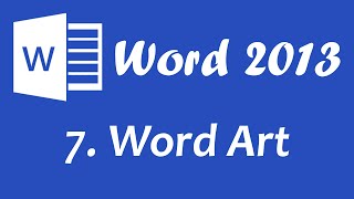 Microsoft Word 2013  Word Art tutorial [upl. by Iverson]